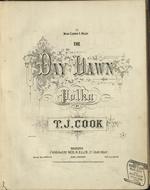 The Day Dawn Polka by T.J. Cook.